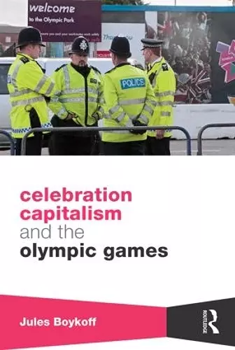 Celebration Capitalism and the Olympic Games cover