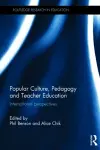 Popular Culture, Pedagogy and Teacher Education cover