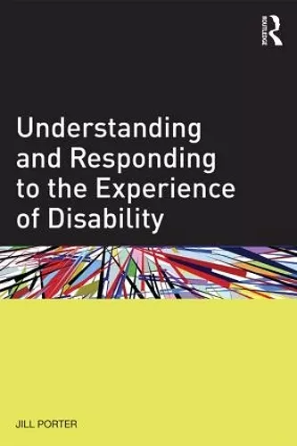 Understanding and Responding to the Experience of Disability cover