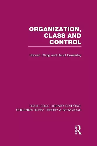 Organization, Class and Control (RLE: Organizations) cover