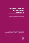 Organization, Class and Control (RLE: Organizations) cover