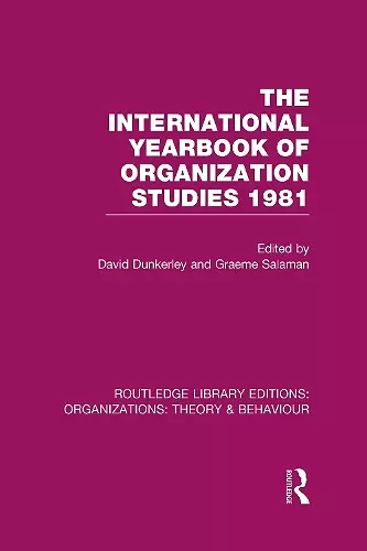 The International Yearbook of Organization Studies 1981 (RLE: Organizations) cover