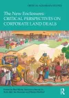 The New Enclosures: Critical Perspectives on Corporate Land Deals cover