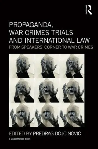 Propaganda, War Crimes Trials and International Law cover