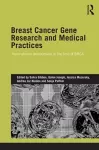Breast Cancer Gene Research and Medical Practices cover
