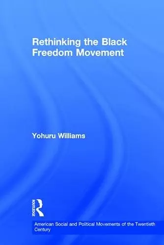 Rethinking the Black Freedom Movement cover