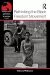 Rethinking the Black Freedom Movement cover