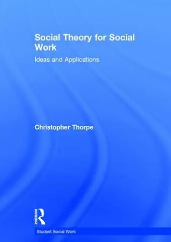 Social Theory for Social Work cover