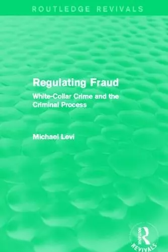 Regulating Fraud (Routledge Revivals) cover