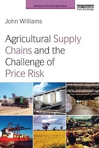Agricultural Supply Chains and the Challenge of Price Risk cover