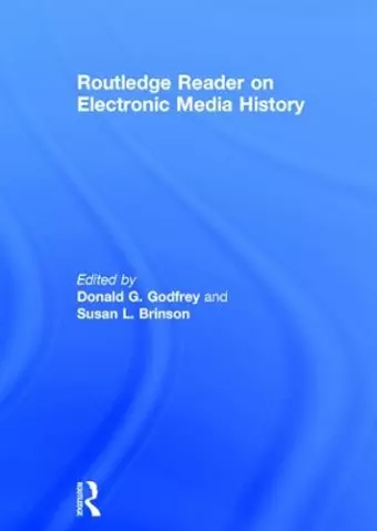 Routledge Reader on Electronic Media History cover