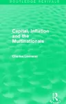 Capital, Inflation and the Multinationals (Routledge Revivals) cover