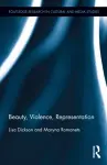 Beauty, Violence, Representation cover