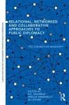 Relational, Networked and Collaborative Approaches to Public Diplomacy cover