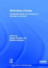 Motivating Change: Sustainable Design and Behaviour in the Built Environment cover