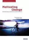 Motivating Change: Sustainable Design and Behaviour in the Built Environment cover