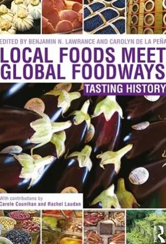 Local Foods Meet Global Foodways cover