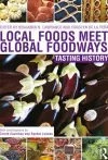 Local Foods Meet Global Foodways cover