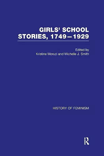 Girls’ School Stories, 1749–1929 cover
