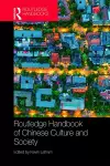 Routledge Handbook of Chinese Culture and Society cover