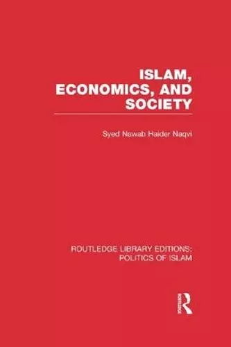 Islam, Economics, and Society cover