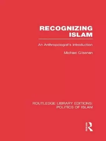 Recognizing Islam (RLE Politics of Islam) cover