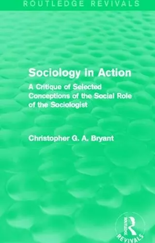 Sociology in Action (Routledge Revivals) cover