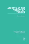 Aspects of the Theory of Tariffs  (Collected Works of Harry Johnson) cover