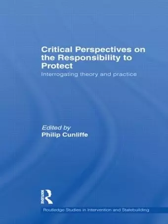 Critical Perspectives on the Responsibility to Protect cover