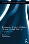 Transnational Activism and National Movements in Latin America cover