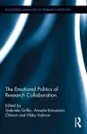 The Emotional Politics of Research Collaboration cover