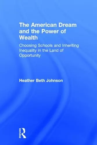 The American Dream and the Power of Wealth cover