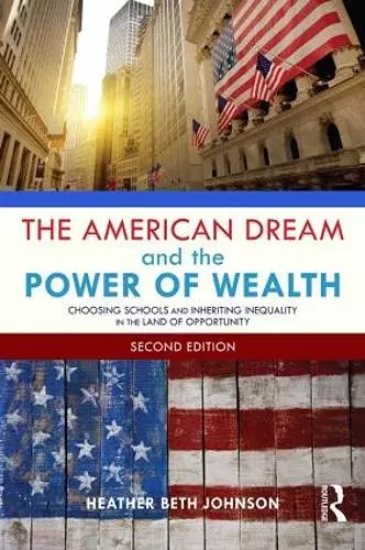 The American Dream and the Power of Wealth cover