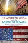 The American Dream and the Power of Wealth cover