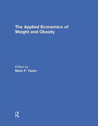 The Applied Economics of Weight and Obesity cover