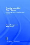 Transforming Civil War Prisons cover