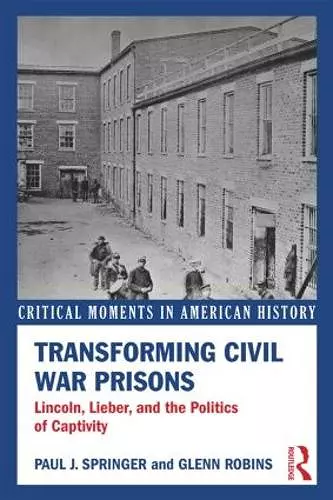 Transforming Civil War Prisons cover