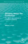 Thinking About The Curriculum (Routledge Revivals) cover