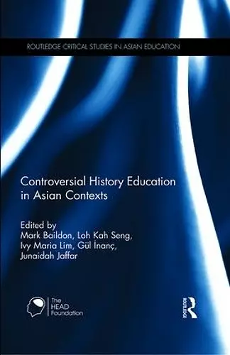 Controversial History Education in Asian Contexts cover