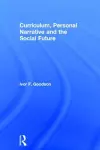 Curriculum, Personal Narrative and the Social Future cover