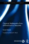 Classical Mathematics from Al-Khwarizmi to Descartes cover