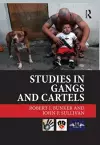 Studies in Gangs and Cartels cover