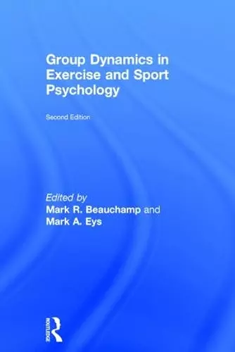 Group Dynamics in Exercise and Sport Psychology cover