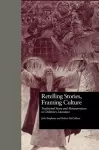 Retelling Stories, Framing Culture cover