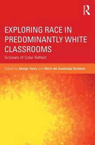 Exploring Race in Predominantly White Classrooms cover