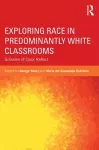 Exploring Race in Predominantly White Classrooms cover