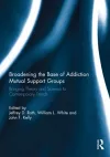 Broadening the Base of Addiction Mutual Support Groups cover
