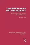 Television News and the Elderly cover