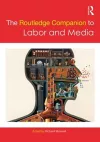 The Routledge Companion to Labor and Media cover