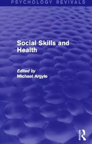 Social Skills and Health (Psychology Revivals) cover